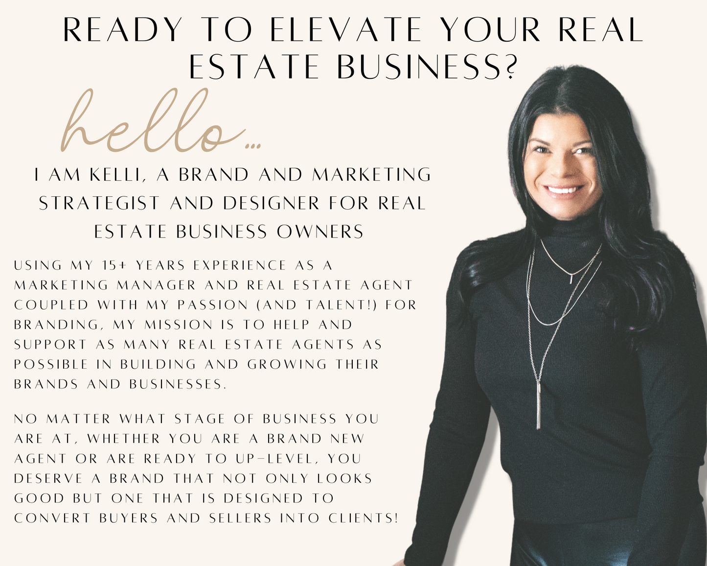 Hello, I am Kelli. The owner of Elevated Agent and your Real Estate Templates designer helping you elevate your real estate business.