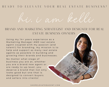 Hello, I am Kelli. The owner of Elevated Agent and your Real Estate Templates designer helping you elevate your real estate business.